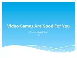 Video Games Are Good For You