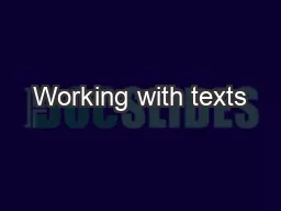Working with texts