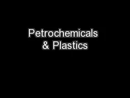 Petrochemicals & Plastics