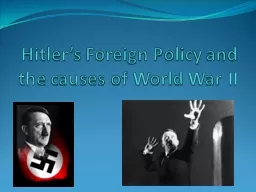 Hitler’s Foreign Policy and the causes of World War II