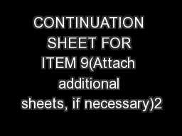 CONTINUATION SHEET FOR ITEM 9(Attach additional sheets, if necessary)2