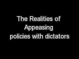 The Realities of Appeasing policies with dictators