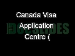Canada Visa Application Centre (