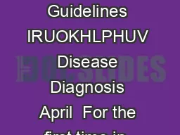 FREQUENTLY ASKED QUESTIONS Publication of New Criteria and Guidelines IRUOKHLPHUV Disease