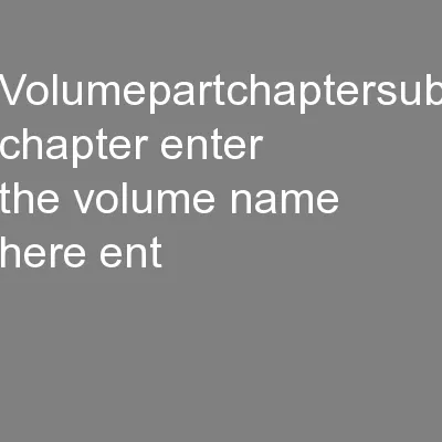 VolumePartChapterSub-Chapter[Enter the Volume Name Here][Enter the Par