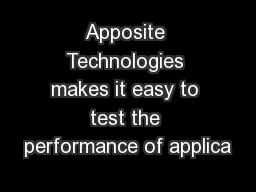 Apposite Technologies makes it easy to test the performance of applica
