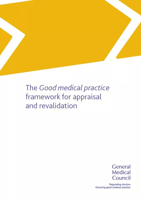 Good medical practice framework for appraisal and revalidation
...