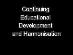 Continuing Educational Development and Harmonisation