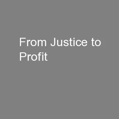From Justice to Profit