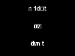 :
 Z

*
 t
n 1dt
nv

n

dvn t
 cdn
 dt uw o
id*+
n*+d