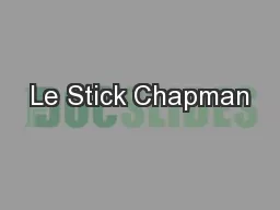 Le Stick Chapman