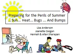 Preparing for the Perils of Summer … Sun... Heat...