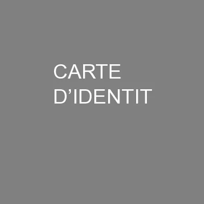 CARTE D’IDENTIT