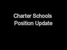 Charter Schools Position Update