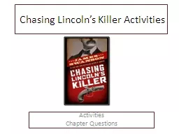 Chasing Lincoln’s Killer Activities