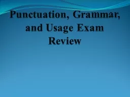 Punctuation, Grammar, and Usage Exam Review