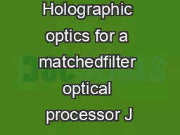 Holographic optics for a matchedfilter optical processor J