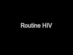 Routine HIV