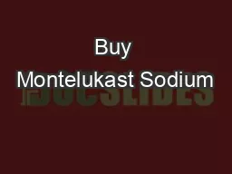Buy Montelukast Sodium