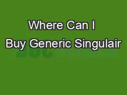 Where Can I Buy Generic Singulair