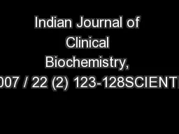 Indian Journal of Clinical Biochemistry, 2007 / 22 (2) 123-128SCIENTIF