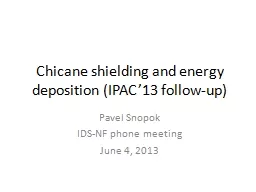 Chicane shielding and energy deposition (IPAC’13 follow-u