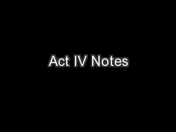 Act IV Notes