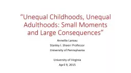 “Unequal Childhoods, Unequal Adulthoods: Small Moments an