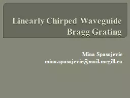 Linearly Chirped Waveguide Bragg Grating