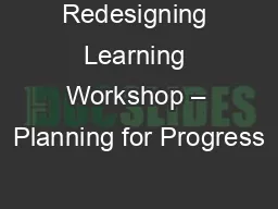 Redesigning Learning Workshop – Planning for Progress