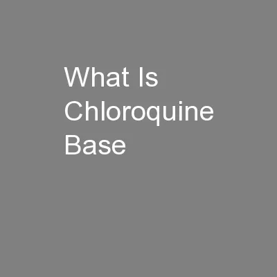 What Is Chloroquine Base