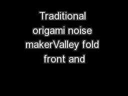 Traditional origami noise makerValley fold front and