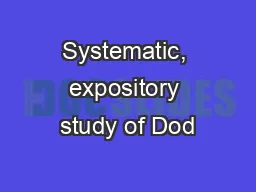 Systematic, expository study of Dod’s Word