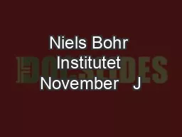 Niels Bohr Institutet November   J