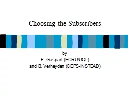 Choosing the Subscribers