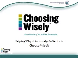 Helping Physicians Help Patients to Choose Wisely