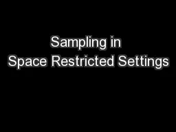 Sampling in Space Restricted Settings