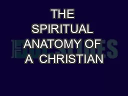 THE SPIRITUAL ANATOMY OF A  CHRISTIAN