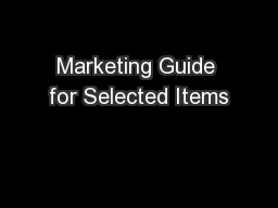 Marketing Guide for Selected Items