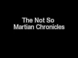 The Not So Martian Chronicles