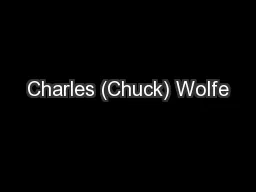 Charles (Chuck) Wolfe