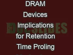 An Experimental Study of Data Retention Behavior in Modern DRAM Devices Implications for