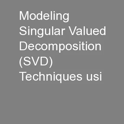 Modeling Singular Valued Decomposition (SVD) Techniques usi