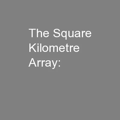 The Square Kilometre Array: