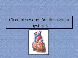 Circulatory and Cardiovascular Systems
