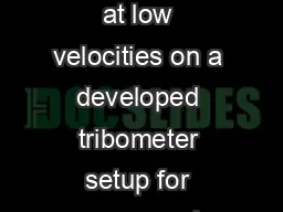 Experimental characterization of dry friction at low velocities on a developed tribometer setup for macroscopic measurements V