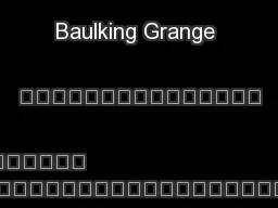 Baulking Grange 	\n\r\n	\r
