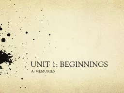 UNIT 1: BEGINNINGS
