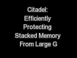 Citadel: Efficiently Protecting Stacked Memory From Large G