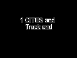 1 CITES and Track and